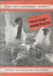 kniha Praktické drůbežnictví = [Praktische Geflügelzucht], Agrární nakladatelská společnost 1944