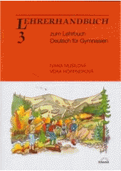 kniha Lehrerhandbuch 3 zum Lehrbuch Deutsch für Gymnasien, Scientia 1997