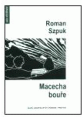 kniha Macecha bouře verše z let 1989-1993 : konečná verze z ledna 2002, Protis 2003