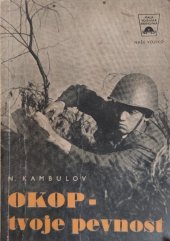 kniha Okop - tvoje pevnost, Naše vojsko 1956