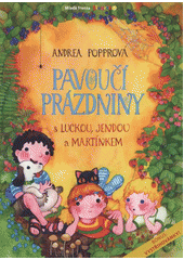 kniha Pavoučí prázdniny s Luckou, Jendou a Martínkem, Mladá fronta 2012