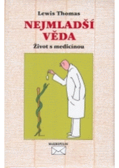 kniha Nejmladší věda život s medicínou, Makropulos 2001