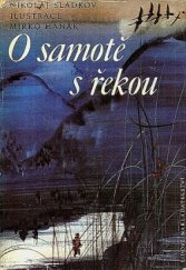 kniha O samotě s řekou pro čtenáře od 12 let, Lidové nakladatelství 1987