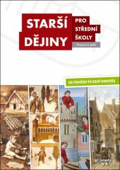 kniha Starší dějiny pro střední školy od pravěku po raný novověk - Pracovní sešit, Didaktis 2018