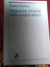 kniha Mykotické choroby kůže a jejích adnex, Avicenum 1983