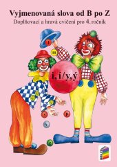 kniha Vyjmenovaná slova od B do Z, Nakladatelství Nová škola Brno 2025