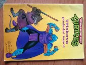 kniha Teenage mutant hero Turtles Třískova poslední šance, Egmont 1992