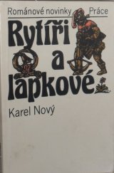 kniha Rytíři a lapkové, Práce 1987