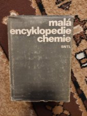 kniha Malá encyklopedie chemie určeno [také] pro stud. chemie na stř. a vys. školách, SNTL 1976