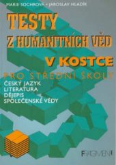 kniha Testy z humanitních věd literatura, český jazyk, dějepis, společenské vědy, Fragment 1999