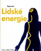 kniha Tajemství lidské energie, Svojtka & Co. 2006