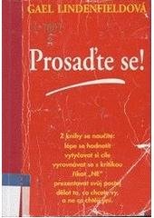 kniha Prosaďte se! program svépomocného nácviku asertivního chování pro muže a ženy, jednotlivce i skupiny, HEL 1995