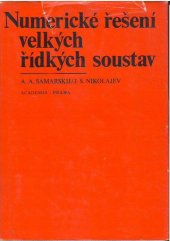 kniha Numerické řešení velkých řídkých soustav celost. vysokošk. příručka pro stud. matematicko-fyz. a přírodověd. fakult, Academia 1985