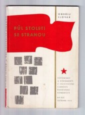 kniha Půl století se stranou Vzpomínky a dokumenty z celoživotní činnosti řadového komunisty, Profil 1973