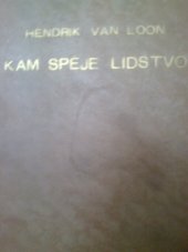 kniha Kam spěje lidstvo (znásobený člověk), Život a práce 1940