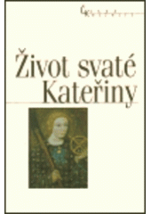 kniha Život svaté Kateřiny, Nakladatelství Lidové noviny 1999