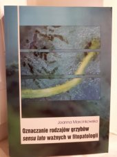 kniha Oznaczanie rodzajów grzybów ważnych w fitopatologii, Powszechne wydawnictwo rolnicze i Leśne 2012