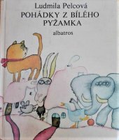 kniha Pohádky z bílého pyžamka Pro děti od 4 let, Albatros 1986