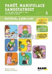 kniha Paměť, manipulace, samostatnost - pracovní sešit č. 5 Kuliferda a jeho svět, RAABE 2013