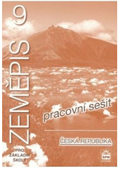 kniha Zeměpis 9 Česká republika - pro základní školy., SPN 2009