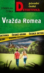 kniha Vražda Romea Původní česká detektivka, moba 2025