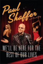 kniha We'll Be Here For the Rest of Our Lives A Swingin' Show-biz Saga, Flying Dolphin Press 2009