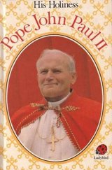 kniha His Holiness Pope John Paul II, Ladybird Books 1982