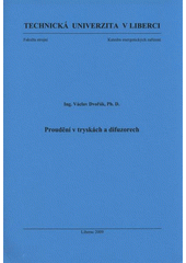 kniha Proudění v tryskách a difuzorech, Technická univerzita v Liberci 2009