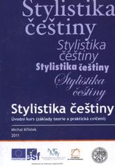 kniha Stylistika češtiny úvodní kurs (základy teorie a praktická cvičení), Vlastimil Johanus 2011