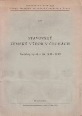 kniha Stavovský zemský výbor v Čechách Katalog spisů z let 1738-1739, Archivní správa ministerstva vnitra ČSR 1963