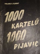 kniha Kartely - veřejný nepřítel č. 1 [1000 kartelů 1000 pijavic], František Nedvěd 1937