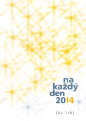 kniha Na každý den 2014, Kalich 2013
