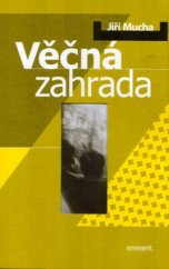 kniha Věčná zahrada text prvního vydání z roku 1994, Eminent 2004