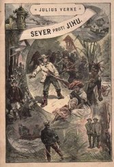 kniha Sever proti Jihu (Nord contre Sud), Jos. R. Vilímek 1894