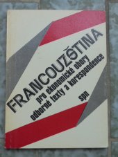 kniha Francouzština pro ekonomické studijní obory Odborné texty a korespondence, SPN 1987