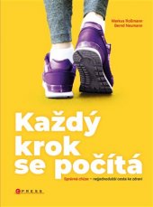 kniha Každý krok se počítá správná chůze - nejjednodušší cesta ke zdraví, CPress 2019