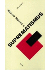 kniha Kazimir Malevič a suprematismus, Torst 1996