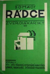 kniha Domácí rádce zvěrolékařský Část 1 a 2 nepostradatelná příručka pro rolníky, obecní starosty a hospodářské úředníky., V. J. Schramm 1929