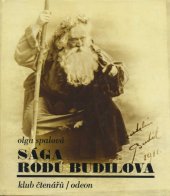 kniha Sága rodu Budilova Sto let českého divadla na jevišti i v zákulisí, Odeon 1978