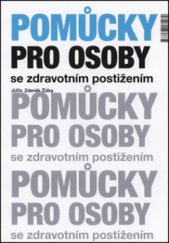 kniha Pomůcky pro osoby se zdravotním postižením, Národní rada osob se zdravotním postižením ČR 2012