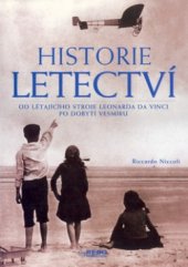 kniha Historie letectví od létajícího stroje Leonarda da Vinci po dobytí vesmíru, Rebo 2003