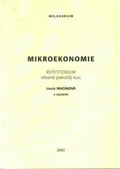 kniha Mikroekonomie repetitorium : (středně pokročilý kurs), Melandrium 2002