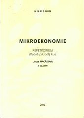 kniha Mikroekonomie repetitorium : (středně pokročilý kurs), Melandrium 2002