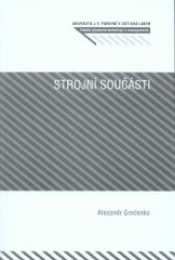 kniha Strojní součásti, Univerzita Jana Evangelisty Purkyně Ústí nad Labem 2009