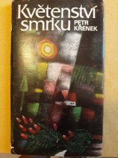 kniha Květenství smrku dvě novely, Blok 1983