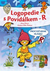 kniha Logopedie s Povídálkem - R Procvičujeme hlásku R, Edika 2017