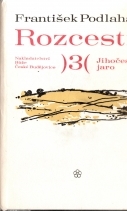 kniha Rozcestí 3. - Jihočeské jaro, Růže 1972