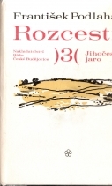 kniha Rozcestí 3. - Jihočeské jaro, Růže 1972