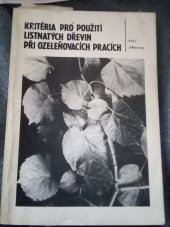 kniha Kritéria pro použití listnatých dřevin při ozeleňovacích pracích, MON 1988