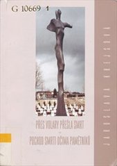 kniha Přes Volary přešla smrt pochod smrti očima pamětníků, Jaroslava Krejsová 2006